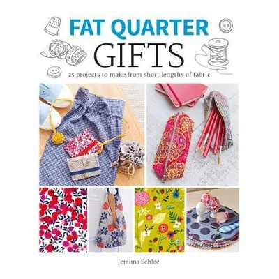 Fat Quarter: Gifts - Schlee, J