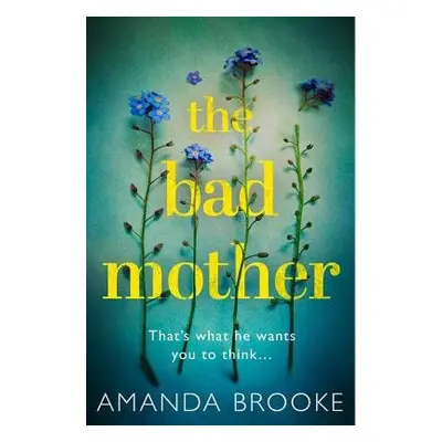 Bad Mother - Brooke, Amanda