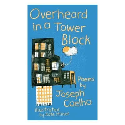 Overheard in a Tower Block - Coelho, Joseph