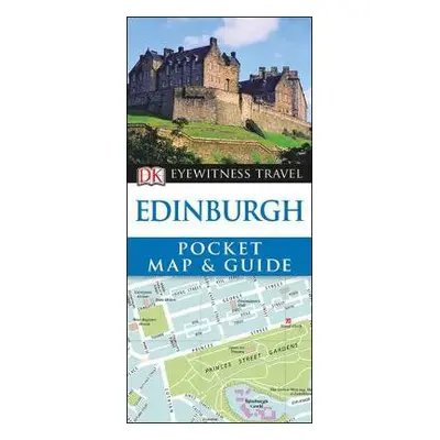 DK Eyewitness Edinburgh Pocket Map and Guide - DK