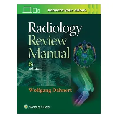 Radiology Review Manual - Dahnert, Wolfgang F.