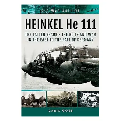 Heinkel He 111 - Goss, Chris