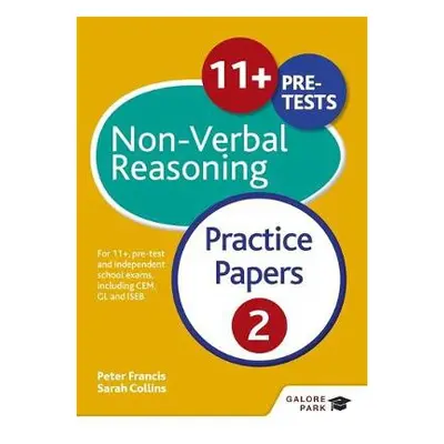 11+ Non-Verbal Reasoning Practice Papers 2 - Francis, Peter a Collins, Sarah