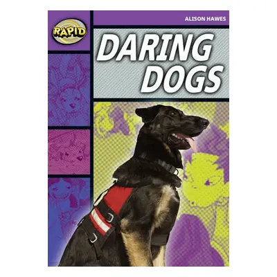 Rapid Stage 1 Set B: Daring Dogs(Series 1) - Hawes, Alison