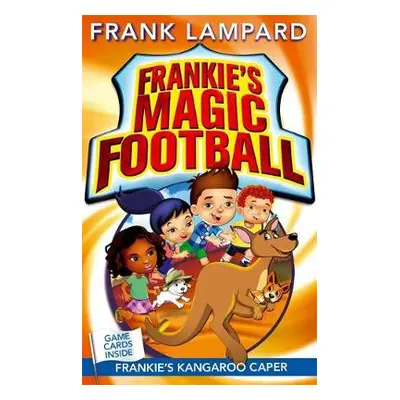 Frankie's Magic Football: Frankie's Kangaroo Caper - Lampard, Frank