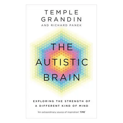 Autistic Brain - Grandin, Temple a Panek, Richard