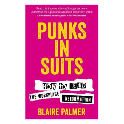 Punks in Suits - Palmer, Blaire