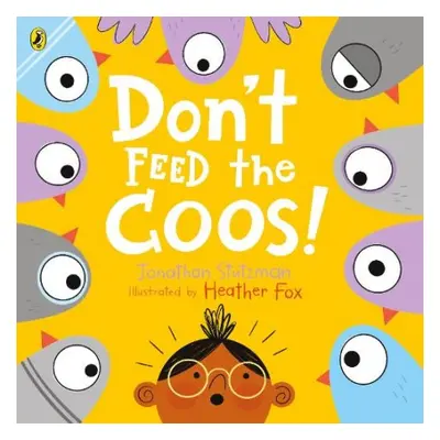 Don't Feed the Coos - Stutzman, Jonathan