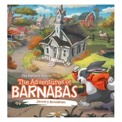 Adventures of Barnabas - Knochelmann, Jerome D