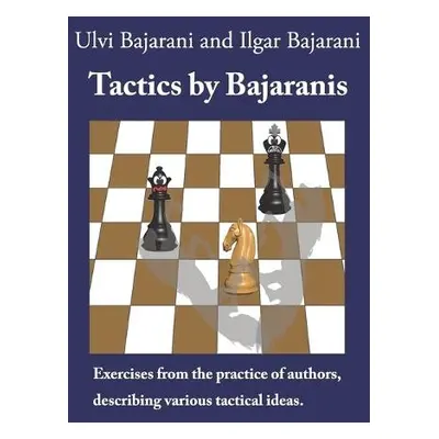 Tactics by Bajaranis - Bajarani, Ilgar