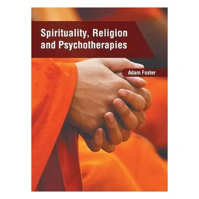 Spirituality, Religion and Psychotherapies