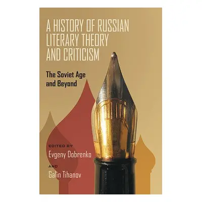 History of Russian Literary Theory and Criticism, A