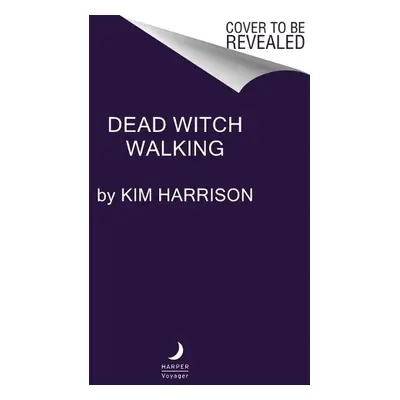 Dead Witch Walking - Harrison, Kim