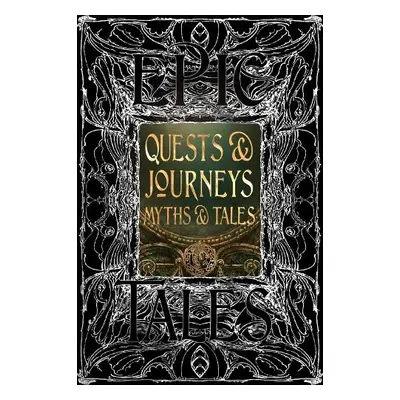 Quests a Journeys Myths a Tales