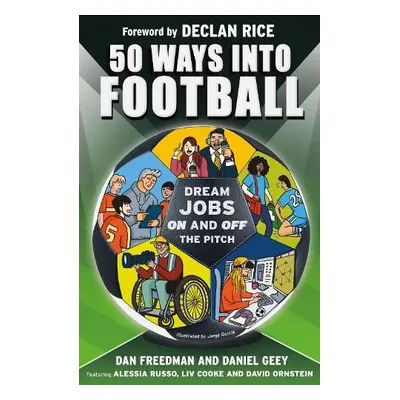 50 Ways Into Football - Freedman, Dan a Geey, Daniel