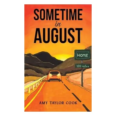 Sometime in August - Cook, Amy Taylor