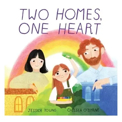 Two Homes, One Heart - Young, Jessica