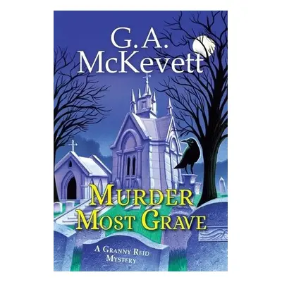 Murder Most Grave - McKevett, G. A.