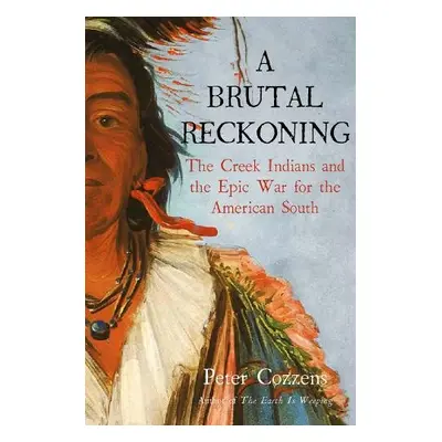 Brutal Reckoning - Cozzens, Peter