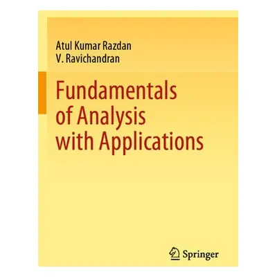 Fundamentals of Analysis with Applications - Razdan, Atul Kumar a Ravichandran, V.