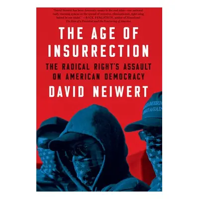 Age of Insurrection - Neiwert, David