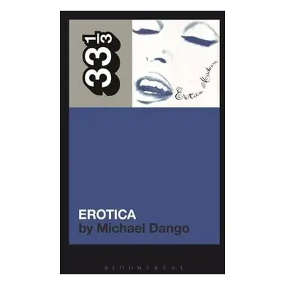 Madonna's Erotica - Dango, Michael (Beloit College, USA)