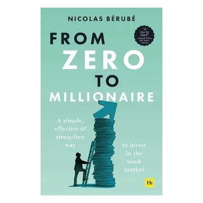 From Zero to Millionaire - Berube, Nicolas