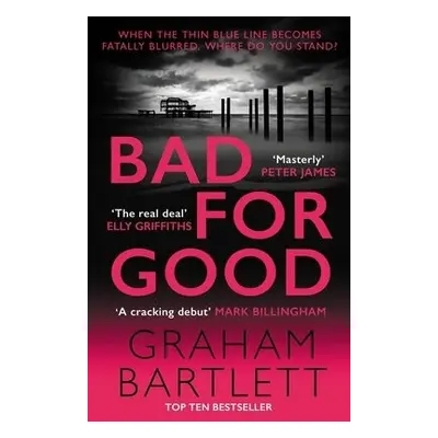 Bad for Good - Bartlett, Graham