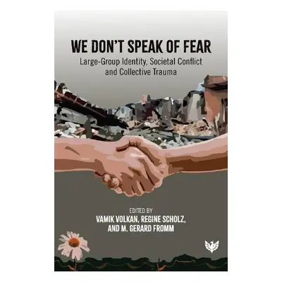 We Don’t Speak of Fear