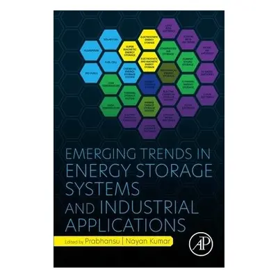 Emerging Trends in Energy Storage Systems and Industrial Applications