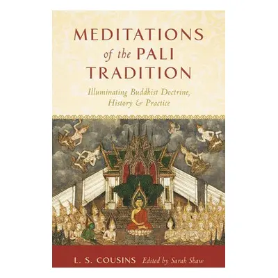 Meditations of the Pali Tradition - Cousins, L.S.