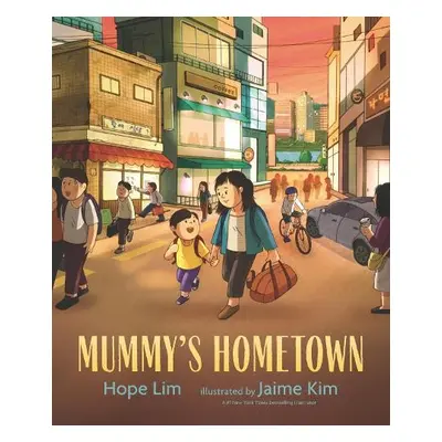 Mummy's Hometown - Lim, Hope