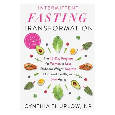 Intermittent Fasting Transformation - Thurlow, Cynthia