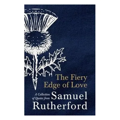 Fiery Edge of Love - Rutherford, Samuel