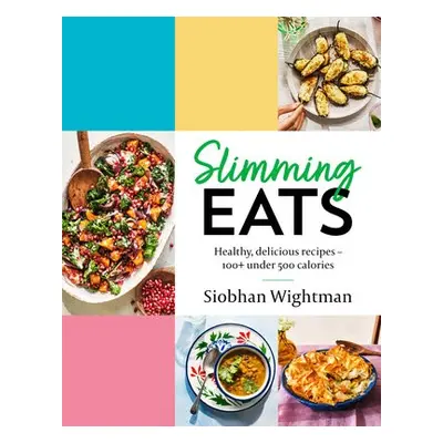 Slimming Eats - Wightman, Siobhan