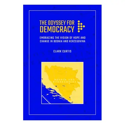 Odyssey for Democracy - Curtis, Clark