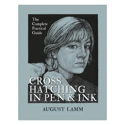 Crosshatching in Pen a Ink - Lamm, August