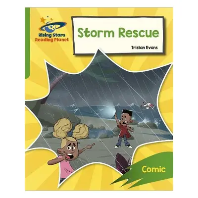 Reading Planet: Rocket Phonics – Target Practice – Storm Rescue – Green - Evans, Tristan