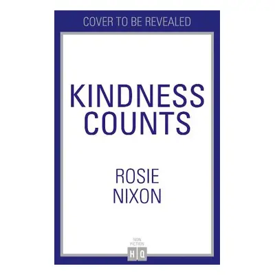 Be Kind - Nixon, Rosie