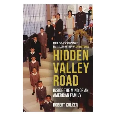 Hidden Valley Road - Kolker, Robert