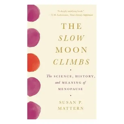 Slow Moon Climbs - Mattern, Susan