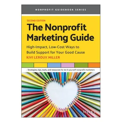 Nonprofit Marketing Guide - Leroux Miller, Kivi