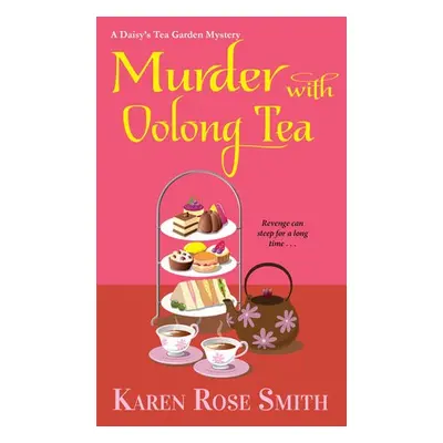 Murder with Oolong Tea - Rose, Karen Rose