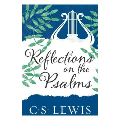 Reflections on the Psalms - Lewis, C. S.