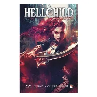 Hellchild: Blood Money - Tedesco, Ralph