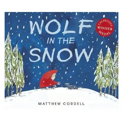 Wolf in the Snow - Cordell, Matthew