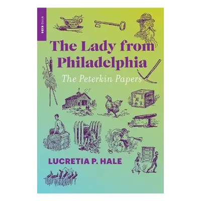 Lady from Philadelphia - Hale, Lucretia P.