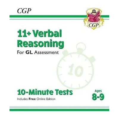 11+ GL 10-Minute Tests: Verbal Reasoning - Ages 8-9 (with Online Edition) - CGP Books