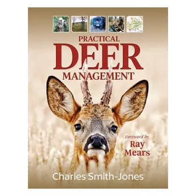 Practical Deer Management - Smith-Jones, Charles