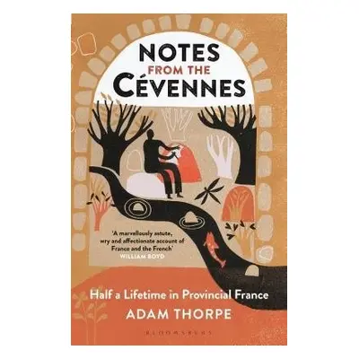 Notes from the Cevennes - Thorpe, Adam